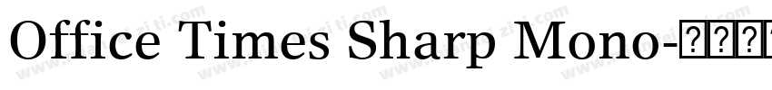 Office Times Sharp Mono字体转换